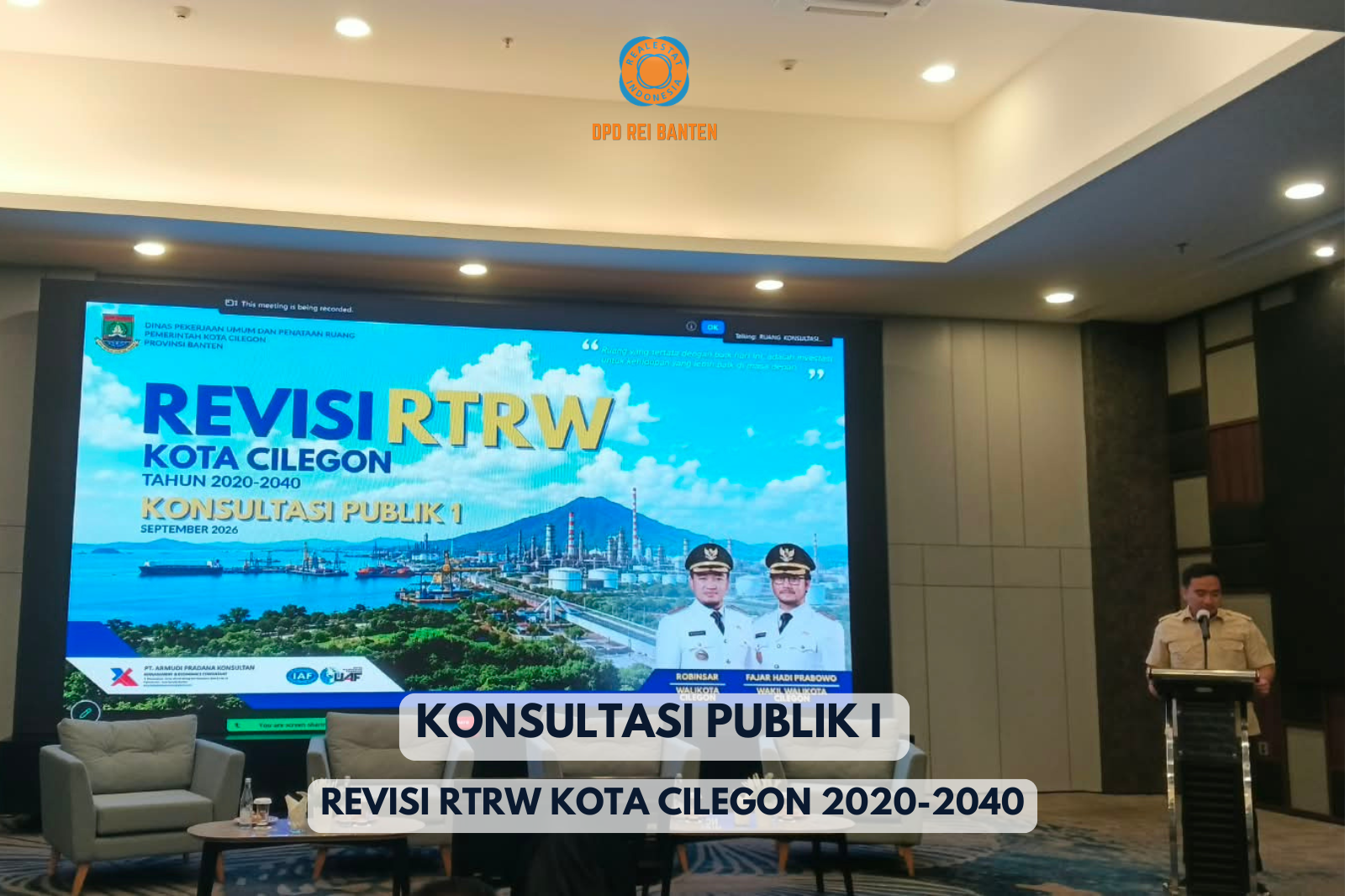 Hadir di Konsultasi Publik RTRW Cilegon, DPD REI Banten Titip Masukan demi Hunian Asri & Bisnis Properti yang Nyaman
